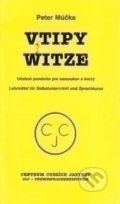 Kniha: Vtipy Witze (Peter Múčka). CCJ-Fremdsprachenzentrum, 2005 Kniha: Vtipy Witze (Peter Múčka). CCJ-Fremdsprachenzentrum, 2005