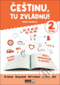 Kniha: Češtinu, tu zvládnu! - 2. třída (Radka Kneblová). Computer Media, 2021 Kniha: Češtinu, tu zvládnu! - 2. třída (Radka Kneblová). Computer Media, 2021