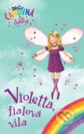 Kniha: Violetta, fialová víla (Daisy Meadows). Slovart, 2021 Kniha: Violetta, fialová víla (Daisy Meadows). Slovart, 2021