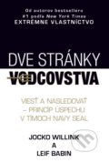 Kniha: Dve stránky vodcovstva (Jocko Willink a Leif Babin). Timy Partners, 2021 Kniha: Dve stránky vodcovstva (Jocko Willink a Leif Babin). Timy Partners, 2021