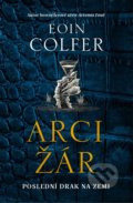 Kniha: Arcižár (Eoin Colfer). Fobos, 2021 Kniha: Arcižár (Eoin Colfer). Fobos, 2021
