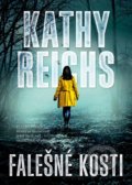 Kniha: Falešné kosti (Kathy Reichs). BB/art, 2021 Kniha: Falešné kosti (Kathy Reichs). BB/art, 2021