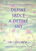 Kniha: Detské srdce a detské sny, 1999 Kniha: Detské srdce a detské sny, 1999