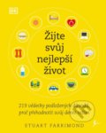 Kniha: Žijte svůj nejlepší život (Stuart Farrimond). Esence, 2021 Kniha: Žijte svůj nejlepší život (Stuart Farrimond). Esence, 2021