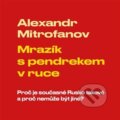Audiokniha: Mrazík s pendrekem v ruce (Alexandr Mitrofanov). Tympanum, 2021 Audiokniha: Mrazík s pendrekem v ruce (Alexandr Mitrofanov). Tympanum, 2021