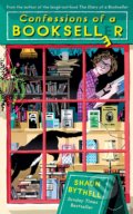 Kniha: Confessions of a Bookseller (Shaun Bythell). Profile Books, 2020 Kniha: Confessions of a Bookseller (Shaun Bythell). Profile Books, 2020