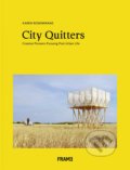 Kniha: City Quitters (Karen Rosenkranz). Frame, 2018 Kniha: City Quitters (Karen Rosenkranz). Frame, 2018