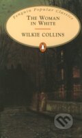 Kniha: The Woman in White (Wilkie Collins). Penguin Books, 1994 Kniha: The Woman in White (Wilkie Collins). Penguin Books, 1994