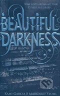Kniha: Beautiful Darkness (Kami Garcia a Margaret Stohl). Penguin Books, 2010 Kniha: Beautiful Darkness (Kami Garcia a Margaret Stohl). Penguin Books, 2010