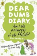 Kniha: Dear Dumb Diary: Am I the Princess or the Frog? (Jim Benton). Penguin Books, 2011 Kniha: Dear Dumb Diary: Am I the Princess or the Frog? (Jim Benton). Penguin Books, 2011