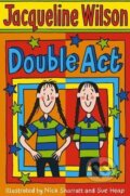 Kniha: Double Act (Jacqueline Wilson). Random House, 2006 Kniha: Double Act (Jacqueline Wilson). Random House, 2006