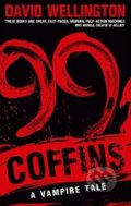 Kniha: 99 Coffins (David Wellington). Piatkus, 2011 Kniha: 99 Coffins (David Wellington). Piatkus, 2011