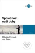 Kniha: Společnost naší doby (Jan Balon a Miloslav Petrusek). Academia, 2011 Kniha: Společnost naší doby (Jan Balon a Miloslav Petrusek). Academia, 2011