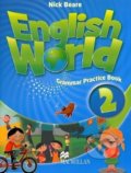English World 2: Grammar Practice Book - Nick Beare, MacMillan
