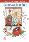 Kniha: Granátovník na ľade (Katarína Petkaničová). ESA, 2008 Kniha: Granátovník na ľade (Katarína Petkaničová). ESA, 2008