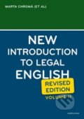 New Introduction to Legal English (Volume II.) - Marta Chromá, Jana Dvořáková, Sean W. Davidson, Karolinum, 2011