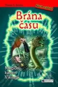 Kniha: Brána času: Magický kámen Vikingů (Thomas C. Brezina). Nakladatelství Fragment, 2011 Kniha: Brána času: Magický kámen Vikingů (Thomas C. Brezina). Nakladatelství Fragment, 2011