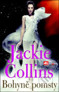 Kniha: Bohyně pomsty (Jackie Collins). Alpress, 2011 Kniha: Bohyně pomsty (Jackie Collins). Alpress, 2011
