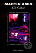 Kniha: Šíp času (Martin Amis). Volvox Globator, 2003 Kniha: Šíp času (Martin Amis). Volvox Globator, 2003