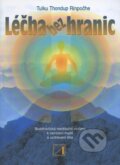 Kniha: Léčba bez hranic (Tulku Thondup Rinpoče). Alternativa, 2001 Kniha: Léčba bez hranic (Tulku Thondup Rinpoče). Alternativa, 2001