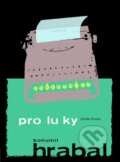 Kniha: Proluky (Bohumil Hrabal). Mladá fronta, 2011 Kniha: Proluky (Bohumil Hrabal). Mladá fronta, 2011