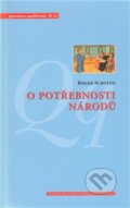 Kniha: O potřebnosti národů (Roger Scruton). Centrum pro studium demokracie a kultury, 2011 Kniha: O potřebnosti národů (Roger Scruton). Centrum pro studium demokracie a kultury, 2011