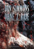 Kniha: Ohně z ráje (Dan Simmons). Plejáda, 2011 Kniha: Ohně z ráje (Dan Simmons). Plejáda, 2011