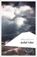 Kniha: Někdy prostě prší (Michel Faber). Kniha Zlín, 2011 Kniha: Někdy prostě prší (Michel Faber). Kniha Zlín, 2011