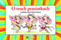 Kniha: O troch prasiatkach (Ladislava Pechová). Fragment, 2011 Kniha: O troch prasiatkach (Ladislava Pechová). Fragment, 2011