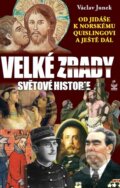 Kniha: Velké zrady světové historie (Václav Junek). Petrklíč, 2011 Kniha: Velké zrady světové historie (Václav Junek). Petrklíč, 2011