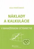 Kniha: Náklady a kalkulácie v manažérskom účtovníctve, 2010 Kniha: Náklady a kalkulácie v manažérskom účtovníctve, 2010