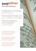 Kniha: Odborný slovník: dane - audit - účtovníctvo (Wolters Kluwer (Iura Edition)). Wolters Kluwer (Iura Edition), 2011 Kniha: Odborný slovník: dane - audit - účtovníctvo (Wolters Kluwer (Iura Edition)). Wolters Kluwer (Iura Edition), 2011