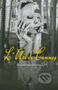 Kniha: L'Air de Cannes (Denisa Stanislavová). Ista, 2011 Kniha: L'Air de Cannes (Denisa Stanislavová). Ista, 2011