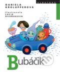 Kniha: Bubáčik (Daniela Krolupperová). Albatros SK, 2011 Kniha: Bubáčik (Daniela Krolupperová). Albatros SK, 2011