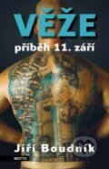 Kniha: Věže: Příběh 11. září (Jiří Boudník). Motto, 2011 Kniha: Věže: Příběh 11. září (Jiří Boudník). Motto, 2011