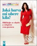 Kniha: Jaká barva mi ubere kila? (Pat Henshaw a Veronique Henderson). Vašut, 2011 Kniha: Jaká barva mi ubere kila? (Pat Henshaw a Veronique Henderson). Vašut, 2011