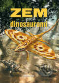 Kniha: Zem pred dinosaurami (Sébastien Steyer), 2011 Kniha: Zem pred dinosaurami (Sébastien Steyer), 2011
