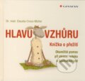 Kniha: Hlavu vzhůru (Claudia Croos–Müller). Grada, 2011 Kniha: Hlavu vzhůru (Claudia Croos–Müller). Grada, 2011