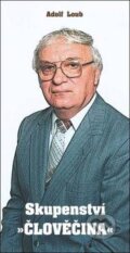 Kniha: Skupenství „Člověčina“ (Adolf Loub). Oftis, 2011 Kniha: Skupenství „Člověčina“ (Adolf Loub). Oftis, 2011