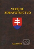 Kniha: Verejné zdravotníctvo (Ivan Rovný). Herba, 2009 Kniha: Verejné zdravotníctvo (Ivan Rovný). Herba, 2009