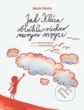 Kniha: Jak Klára obrátila všechno vzhůru nohama (Jakub Nvota). Radioservis, 2021 Kniha: Jak Klára obrátila všechno vzhůru nohama (Jakub Nvota). Radioservis, 2021