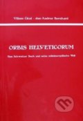 Kniha: Orbis Helveticorum (Viliam Čičaj). Historický ústav SAV, 2011 Kniha: Orbis Helveticorum (Viliam Čičaj). Historický ústav SAV, 2011