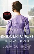 Kniha: Bridgertonovi: S láskou, Eloise (Julia Quinn). Ikar CZ, 2021 Kniha: Bridgertonovi: S láskou, Eloise (Julia Quinn). Ikar CZ, 2021