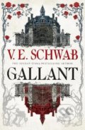 Kniha: Gallant (Victoria Schwab). Titan Books, 2022 Kniha: Gallant (Victoria Schwab). Titan Books, 2022