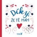 Kniha: Díky, že Tě mám! (Perkman). Perkman, 2020 Kniha: Díky, že Tě mám! (Perkman). Perkman, 2020