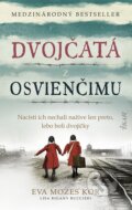 E-kniha: Dvojčatá z Osvienčimu (Eva Mozes Kor a Lisa Rojany Buccieri), 2021 E-kniha: Dvojčatá z Osvienčimu (Eva Mozes Kor a Lisa Rojany Buccieri), 2021