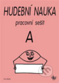 Kniha: Hudební náuka A (Autorský kolektiv). G + W, 2013 Kniha: Hudební náuka A (Autorský kolektiv). G + W, 2013