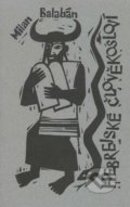 Kniha: Hebrejské člověkosloví (Milan Balabán). Herrmann & synové, 1996 Kniha: Hebrejské člověkosloví (Milan Balabán). Herrmann & synové, 1996