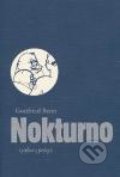 Kniha: Nokturno (výbor z prózy) (Gottfried Benn). Herrmann & synové, 2005 Kniha: Nokturno (výbor z prózy) (Gottfried Benn). Herrmann & synové, 2005