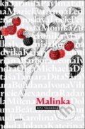 Kniha: Malinka (Dita Táborská). Host, 2021 Kniha: Malinka (Dita Táborská). Host, 2021